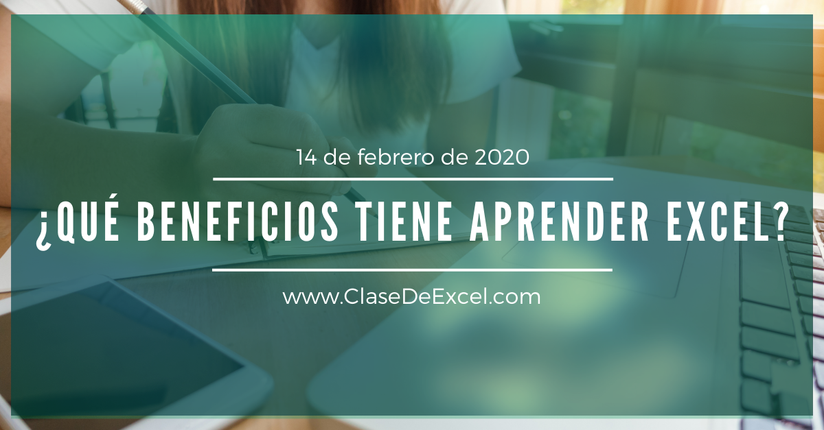 ¿Qué Beneficios Tiene Aprender Excel'