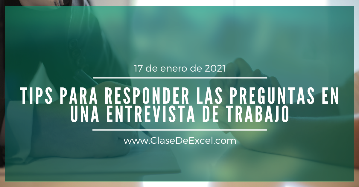 TIPS para Responder las Preguntas en una Entrevista de Trabajo