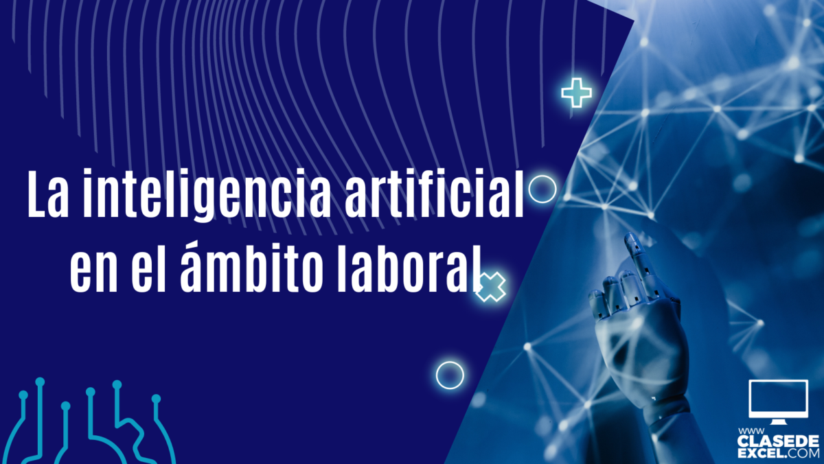 La inteligencia artificial en el ámbito laboral