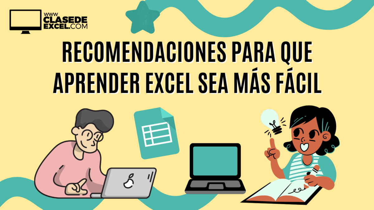 Recomendaciones para que aprender Excel sea más fácil