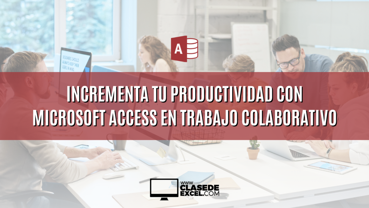 incrementa tu productividad con microsoft access