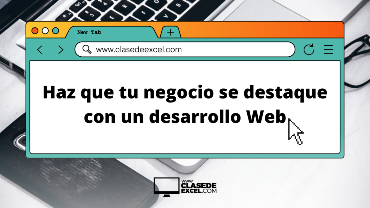 Haz que tu negocio se destaque con un desarrollo Web