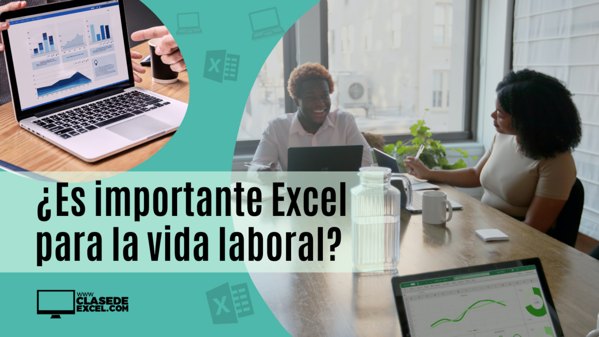 ¿Es importante Excel para la vida laboral?