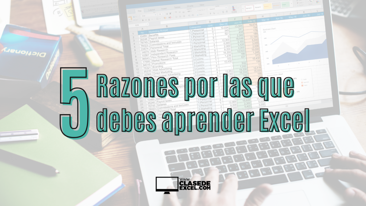 5 razones por las que debes aprender Excel