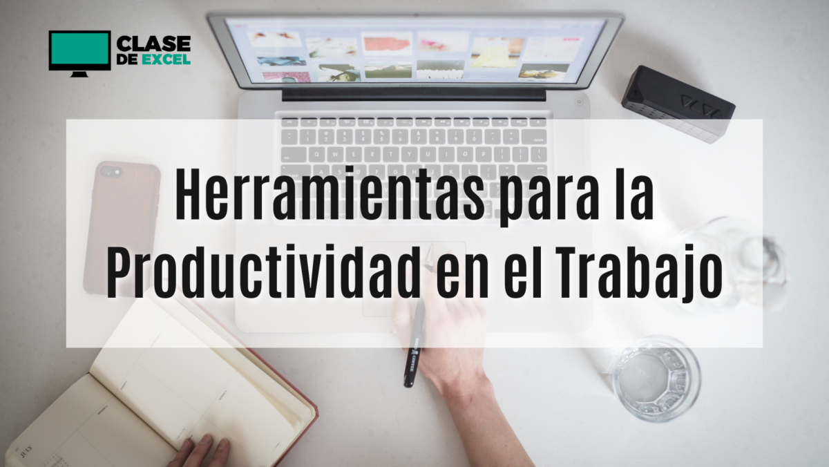 Herramientas para la Productividad en el Trabajo