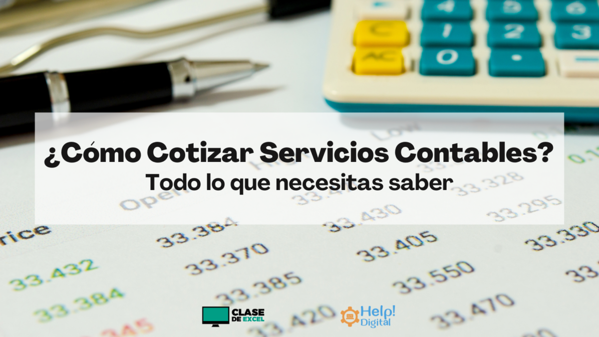 ¿Cómo Cotizar Servicios Contables? Todo lo que necesitas saber