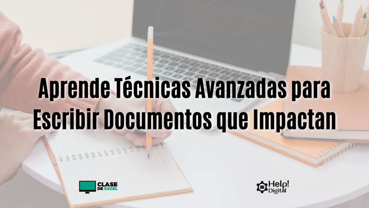 Aprende Técnicas Avanzadas para Escribir Documentos que Impactan